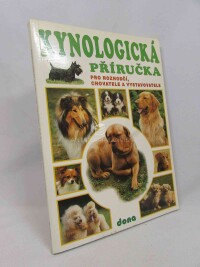 kolektiv, autorů, Kynologická příručka pro rozhodčí, chovatele a vystavovatele, 1997