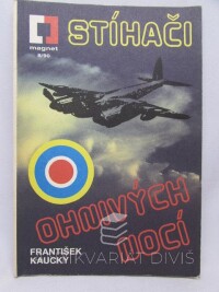 Kaucký, František, Stíhači ohnivých nocí, 1990