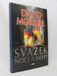 Morrell, David, Svazek noci a mlhy, 1998