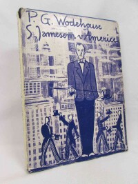 Wodehouse, Pelham Grenville, S Jamesem v Americe, 1947