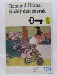 Hrabal, Bohumil, Každý den zázrak, 1979