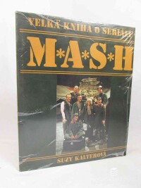 Kalterová, Suzy, Velká kniha o seriálu M. A. S. H., 1995