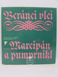 Wernisch, Ivan, Beránci vlci aneb Marcipán a pumprnikl - Concoridia Discors aneb Discordia Concors německé poezie dvanáctého až devatenáctého století, 1985