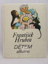 Hrubín, František, Dětem, 1985