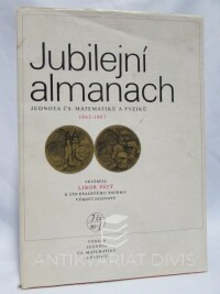 Pátý, Libor, Jubilejní almanach, jednota Čs. Matematiků a fyziků 1862-1987, 1987