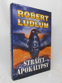 Ludlum, Robert, Strážci apokalypsy, 2003