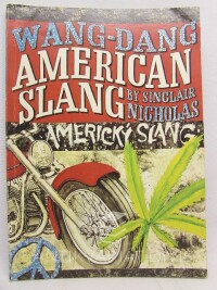 Nicholas, Sinclair, Wang-dang american slang, 1992