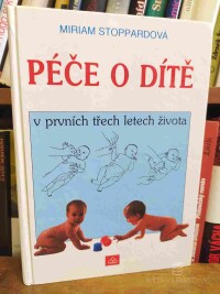 Stoppardová, Miriam, Péče o dítě v prvních třech letech života, 1993