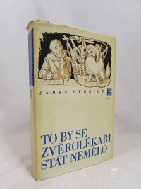 Herriot, James, To by se zvěrolékaři stát nemělo, 1978