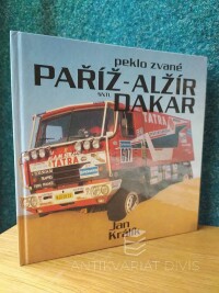 Králík, Jan, Peklo zvané Paříž-Alžír-Dakar, 1989
