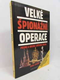 Pacner, Karel, Velké špionážní operace: První a druhá světová válka, 2003