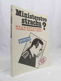 kolektiv, autorů, Ministerstvo strachu? Neskartované vzpomínky Generála Lorence, 1992