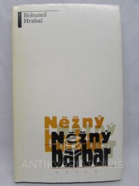 Hrabal, Bohumil, Něžný barbar, 1990