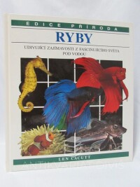 Cacutt, Len, Ryby: Udivující zajímavosti z fascinujícího světa pod vodou, 1995