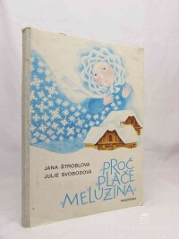 Štroblová, Jana, Proč pláče meluzína, 1983