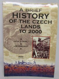 Čornej, Petr, Pokorný, Jiří, A Brief History of the Czech Lands to 2000, 2000