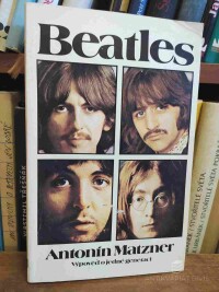 Matzner, Antonín, Beatles - Výpověď o jedné generaci, 1987