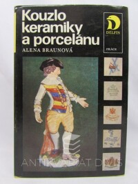 Braunová, Alena, Kouzlo keramiky a porcelánu, 1978