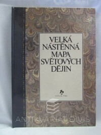 kolektiv, autorů, Velká nástěnná mapa světových dějin, 1992