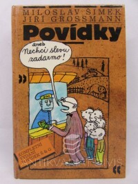 Šimek, Miloslav, Grossmann, Jiří, Povídky aneb Nechci slevu zadarmo!, 1993