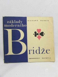 Bursík, Richard, Základy moderního bridže, 1971