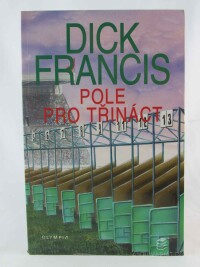 Francis, Dick, Pole pro třináct, 2000