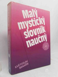 Minařík, Květoslav, Malý mystický slovník naučný, 1995