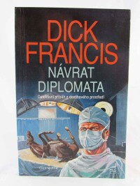 Francis, Dick, Návrat diplomata, 1993