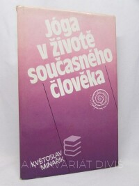 Minařík, Květoslav, Jóga v životě současného člověka, 1991