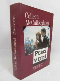 McCulloughová, Colleen, Ptáci v trní, 1993