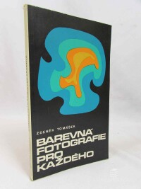 Křivánek, Ladislav, Barevná fotografie, 1978