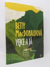 MacDonaldová, Betty, Vejce a já, 2008