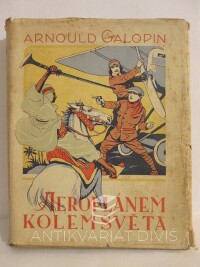 Galopin, Arnould, Vaulx, H. de la, Aeroplánem kolem světa, 1928