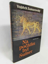 Zamarovský, Vojtěch, Na počátku byl Sumer, 1983