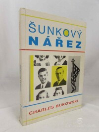 Bukowski, Charles, Šunkový nářez, 1995