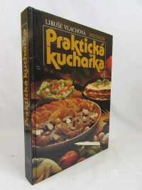 Vlachová, Libuše, Praktická kuchařka, 1989