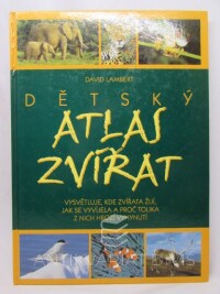 Lambert, David, Dětský atlas zvířat, 2004