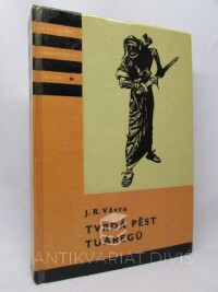 Vávra, Jaroslav Raimund, Tvrdá pěst Tuáregů, 1962