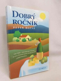 Mayle, Peter, Dobrý ročník, 2007