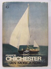 Chichester, Francis, Jen moře a nebe, 1970