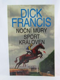Francis, Dick, Noční můry, Sport královen, 1998