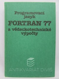 Hřebíček, Jiří, Programovací jazyk Fortran 77 a vědeckotechnické výpočty, 1989