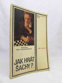 Veselý, Jiří, Jak hrát šachy?, 1986