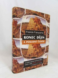 Fukuyama, Francis, Konec dějin a poslední člověk, 2002