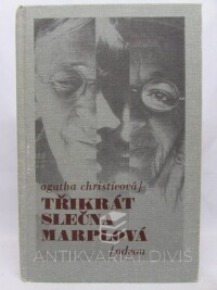 Christie, Agatha, Třikrát slečna Marplová: Není kouře bez ohýnku, Mrtvá v knihovně, Kapsa plná žita, 1972