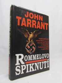 Tarrant, John, Rommelovo spiknutí, 1994