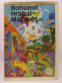 Hrabal, Bohumil, Můj svět, 1988