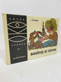 Kyzlink, Jaroslav, Sestroj si doma, 1977