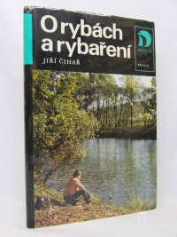 Čihař, Jiří, O rybách a rybaření, 1983