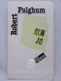 Fulghum, Robert, Ach jo, 1993